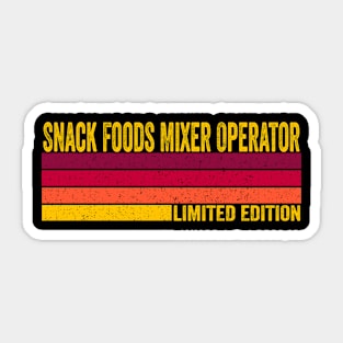 Snack Foods Mixer Operator Sticker